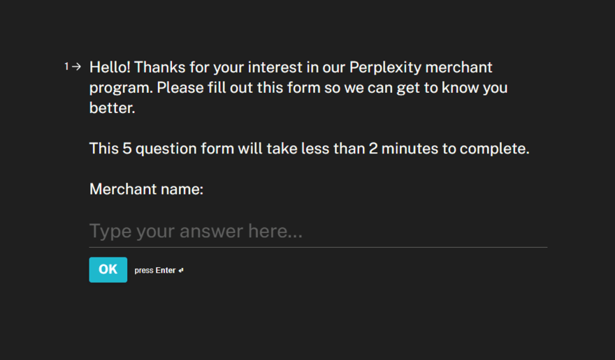 First question asking for your merchant name on the Perplexity Merchant Program online sign up form